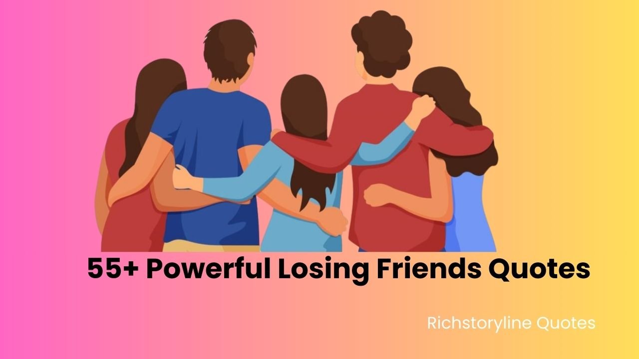 Losing Friends Quotes