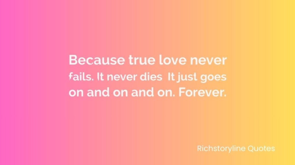 true love never give up on love quotes