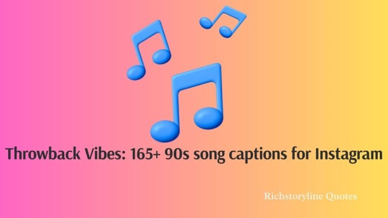 90s song captions for Instagram